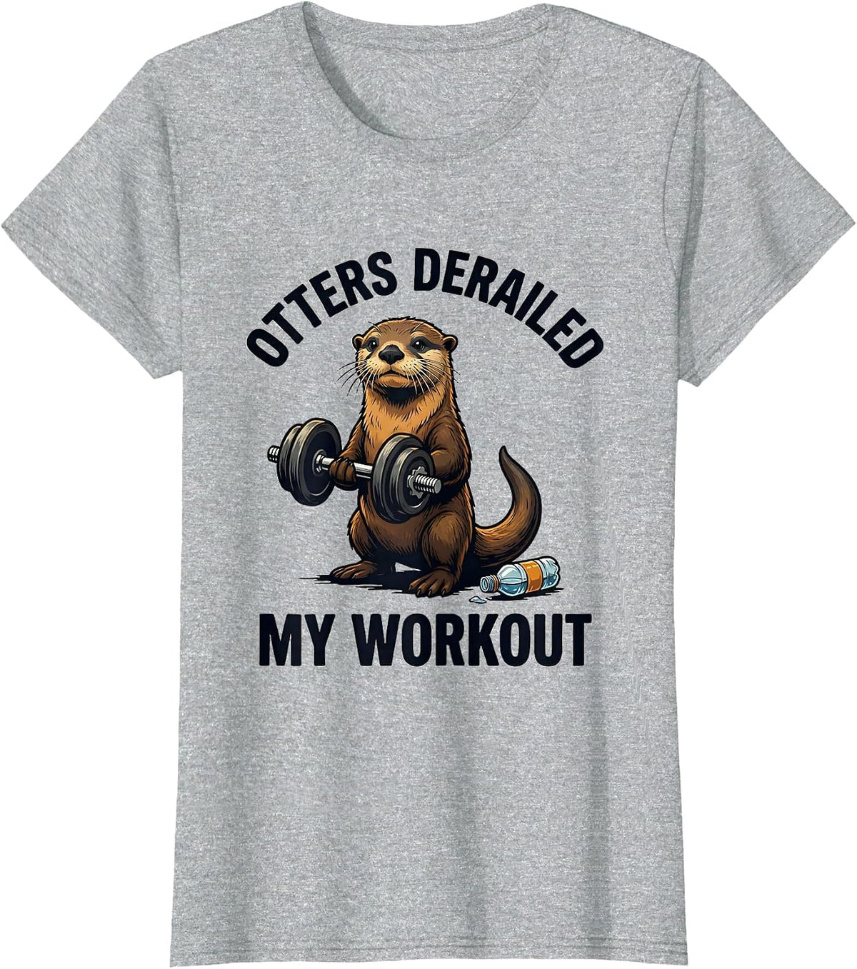 Otters Derailed My Workout Funny Otter Lover Humor T-Shirt - Heather Grey