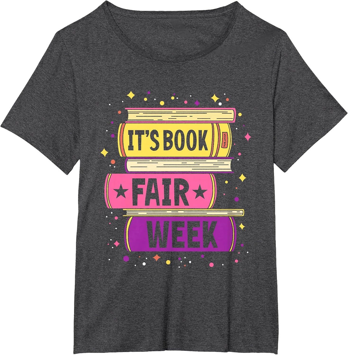 Funny Book Fair Bookworm Library Its Book Fair Week T-Shirt - Dark Heather Grey