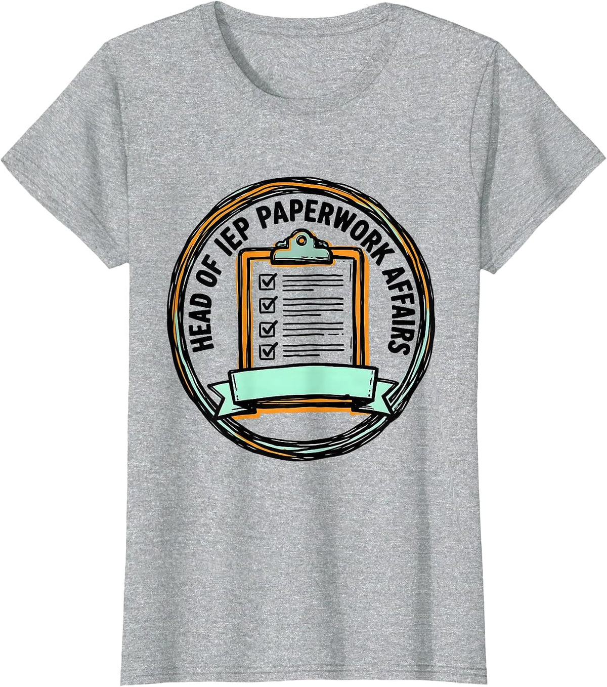 Head Of IEP Paperwork Affairs Funny Special Education T-Shirt - Heather Grey