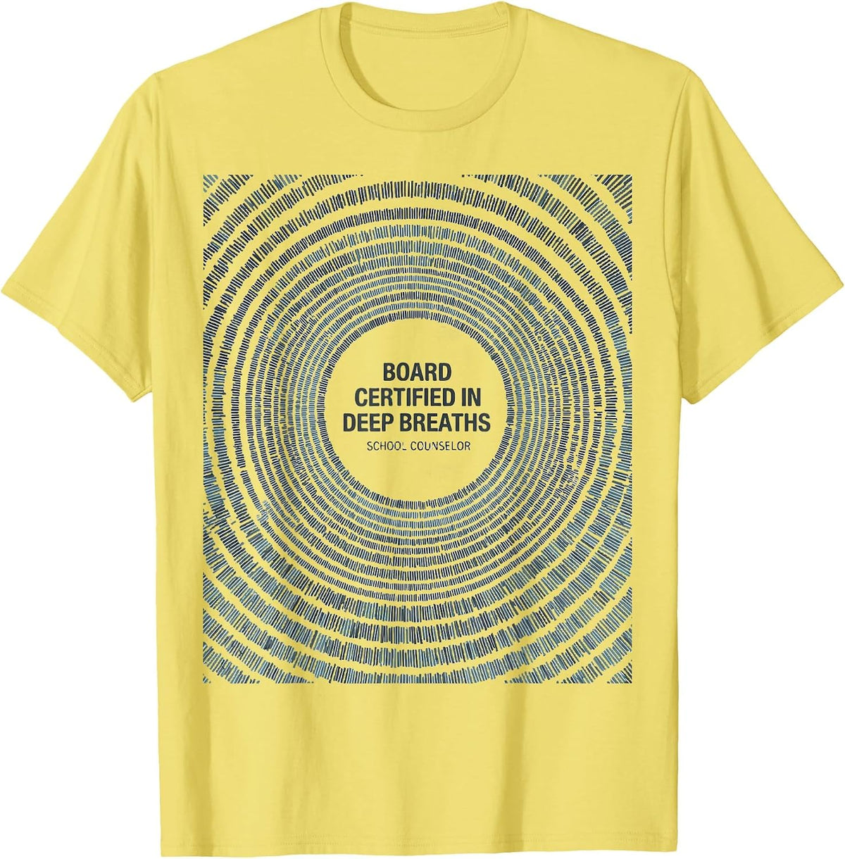 Men's Board Certified In Deep Breaths School Counselor T-Shirt - Lemon Yellow
