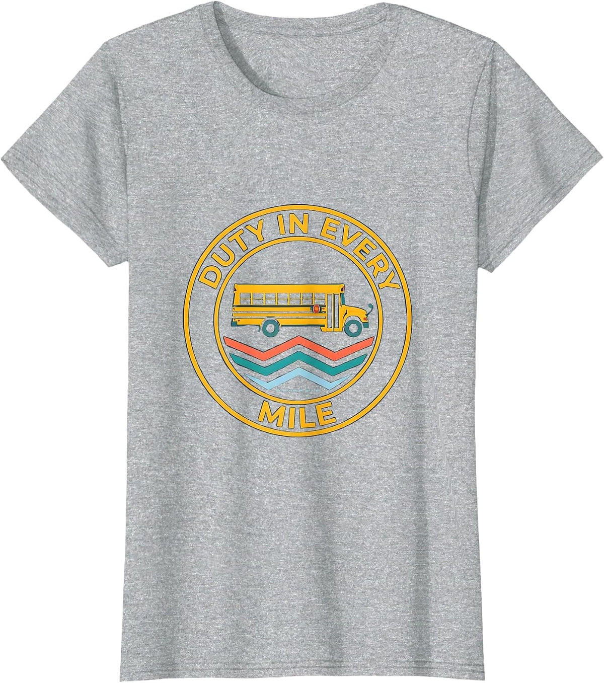 Duty In Every Mile School Bus Driver Transportation Squad T-Shirt - Heather Grey