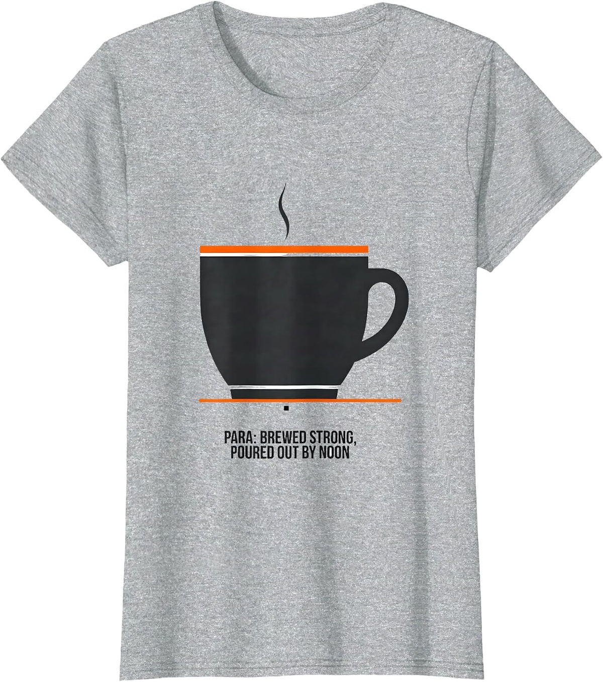 Para: Brewed Strong, Poured Out By Noon Funny T-Shirt - Heather Grey