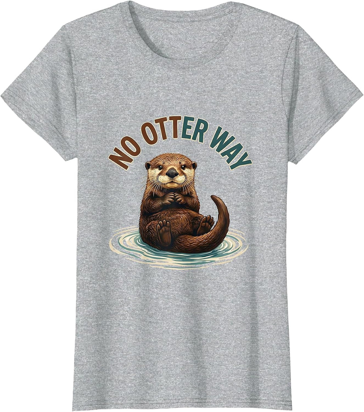No Otter Way Funny Sea Otter Lover Humor Gift T-Shirt - Heather Grey