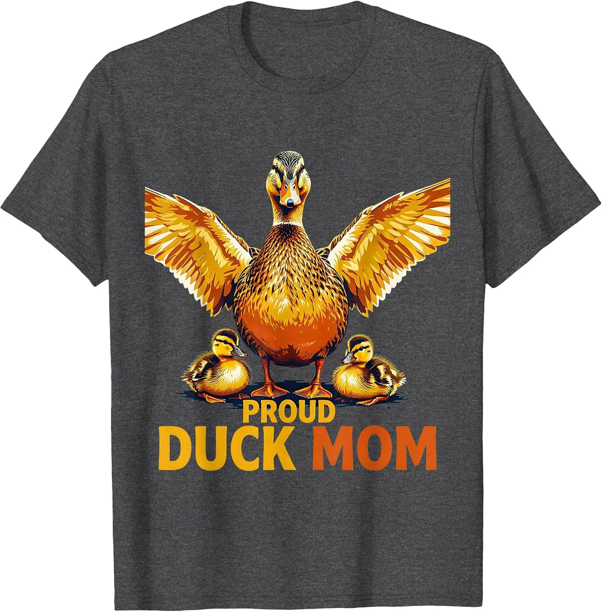Proud Duck Mom Cute Duck Lover Design T-Shirt - Dark Heather Grey