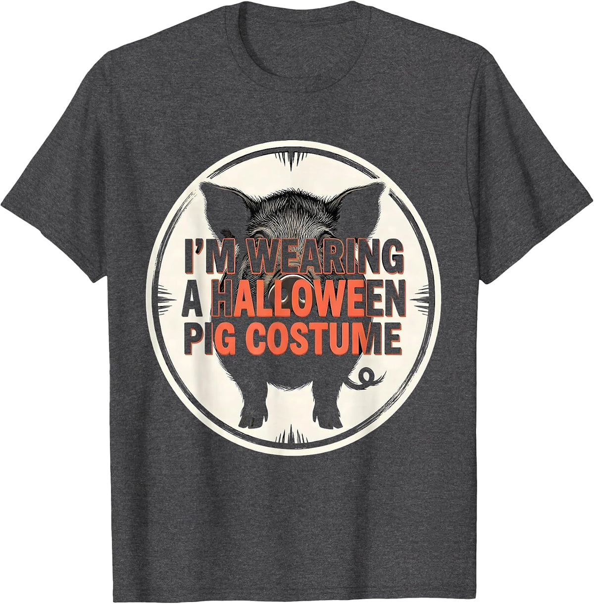 Men's I'm Wearing A Halloween Pig Costume Funny Pig Lover T-Shirt - Dark Heather Grey