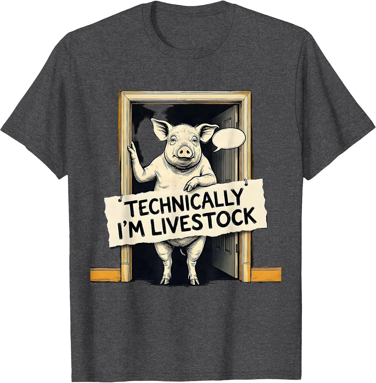 Men's Technically I'm Livestock Funny Pig Lover Farm Animal Humor T-Shirt - Dark Heather Grey