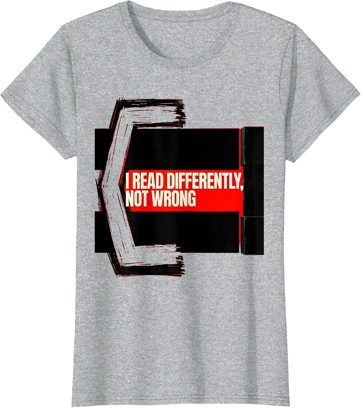 Women's I Read Differently, Not Wrong Brutalist Dyslexia Awareness T-Shirt - Heather Grey