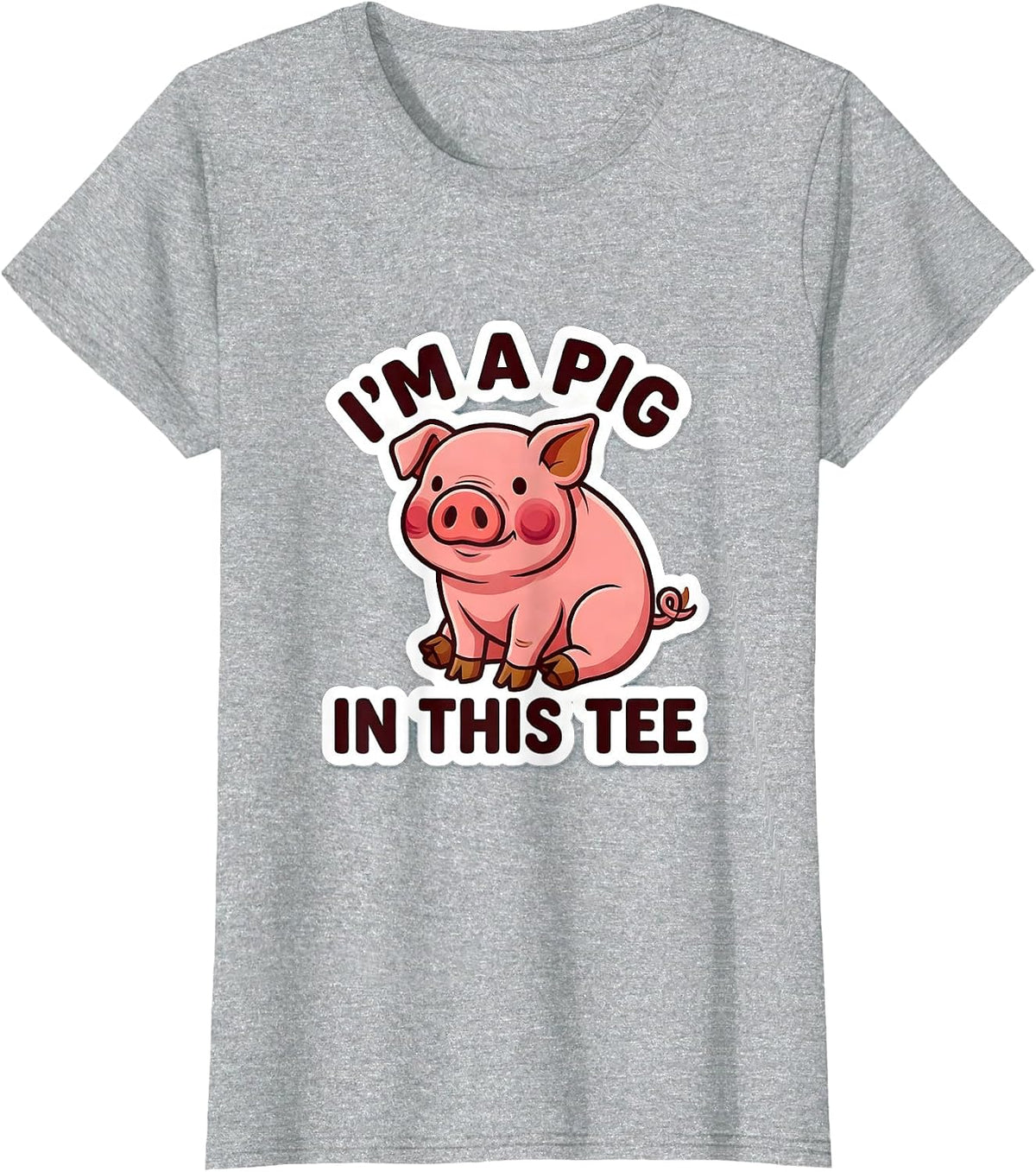 Women's I’m A Pig In This Tee Funny Pig Lover Halloween Costume T-Shirt - Heather Grey