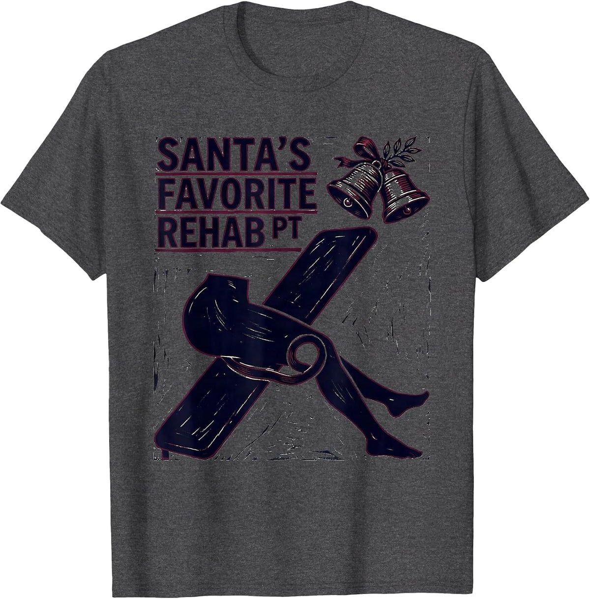 Men's Santa's Favorite Rehab PT Funny Physical Therapist Christmas T-Shirt - Dark Heather Grey