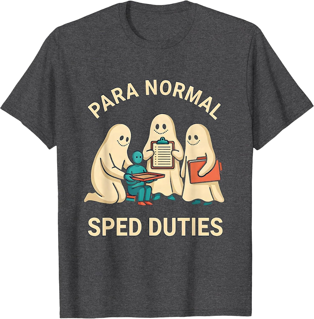 Para Normal SPED Duties Ghost Para Teacher Halloween T-Shirt - Dark Heather Grey