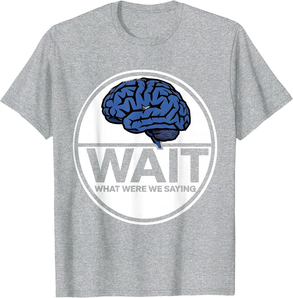 Men's Wait What Were We Saying ADHD Awareness Design T-Shirt - Heather Grey