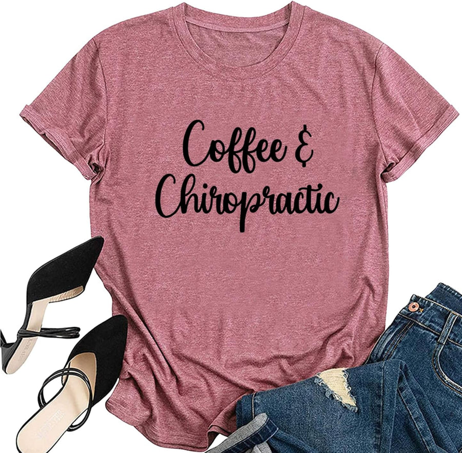 Chiropractor Physical Therapist Shirt for Women Coffee and Chiropractic T-Shirt Casual Short Sleeves Tee Top - Pink