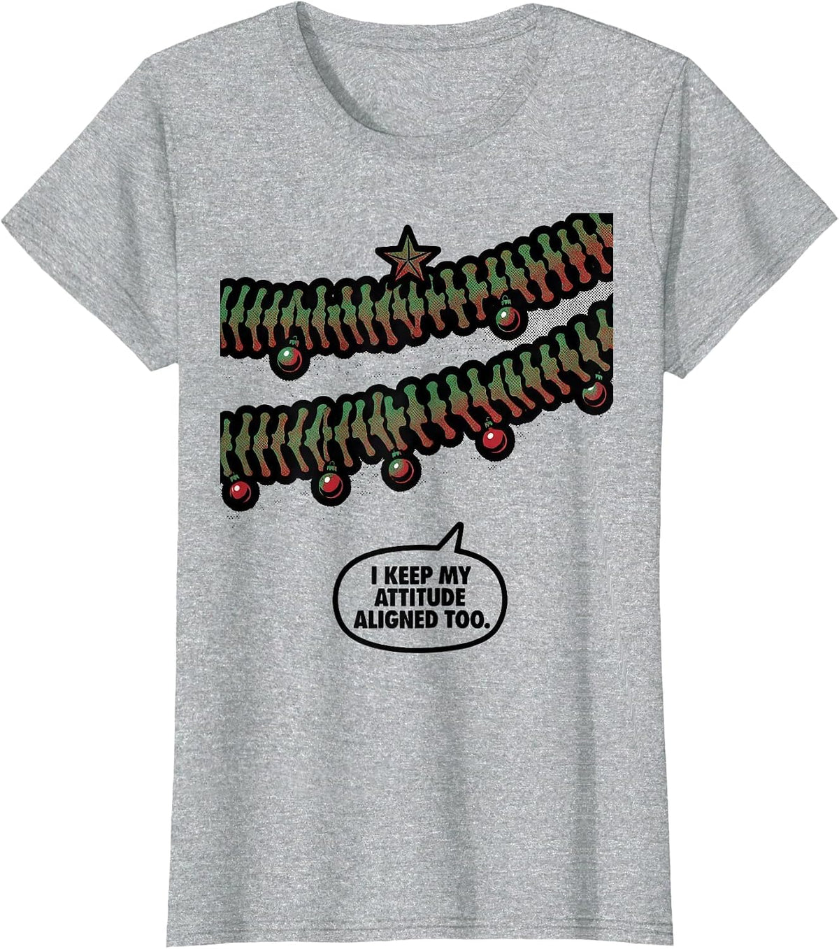 I Keep My Attitude Aligned Too Funny Chiropractor Christmas T-Shirt - Heather Grey