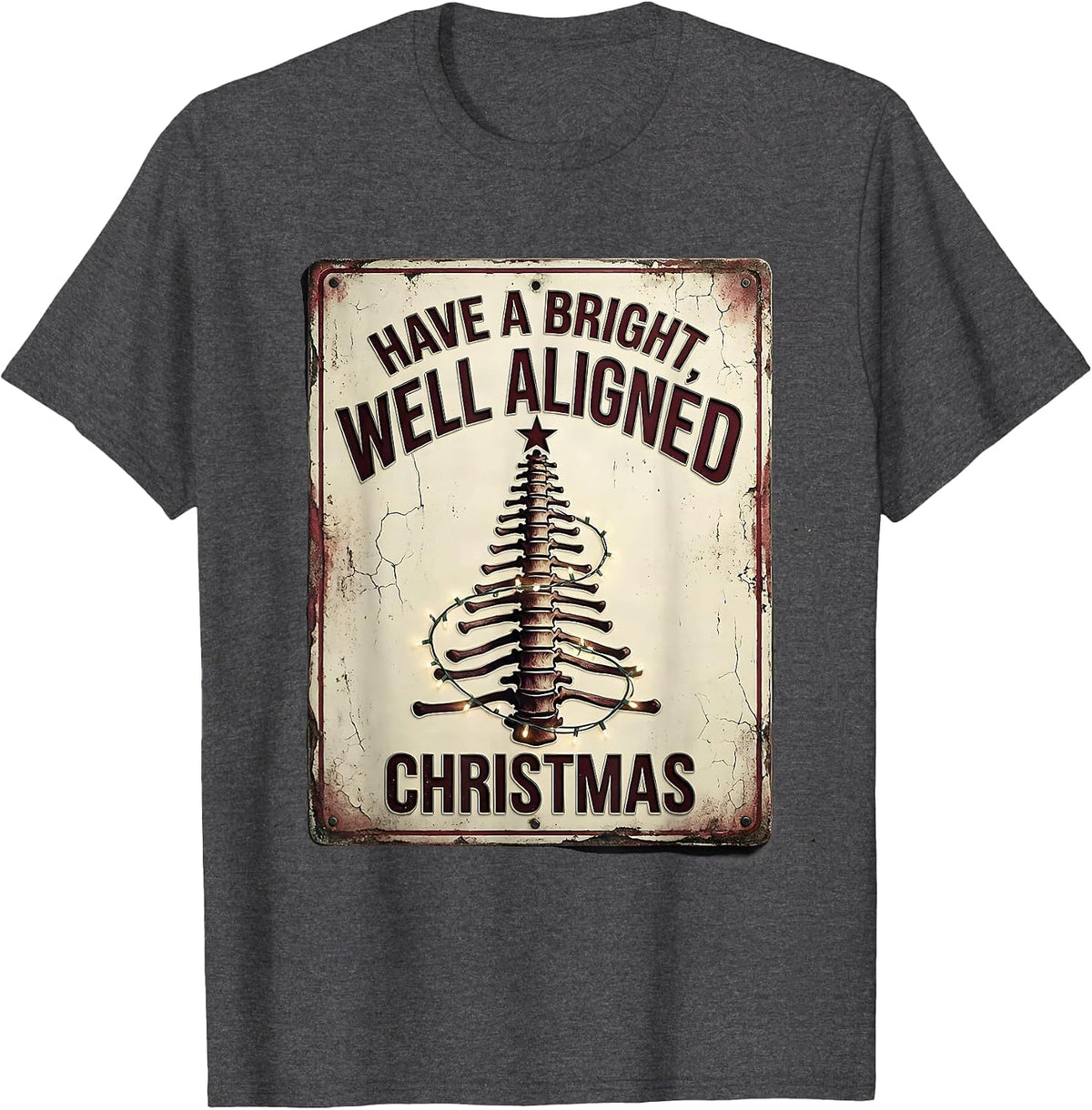 Have A Bright, Well Aligned Christmas Distressed T-Shirt - Dark Heather Grey