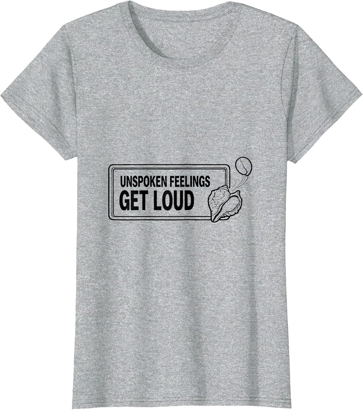 Unspoken Feelings Get Loud Warm Humor School Counselor T-Shirt - Heather Grey