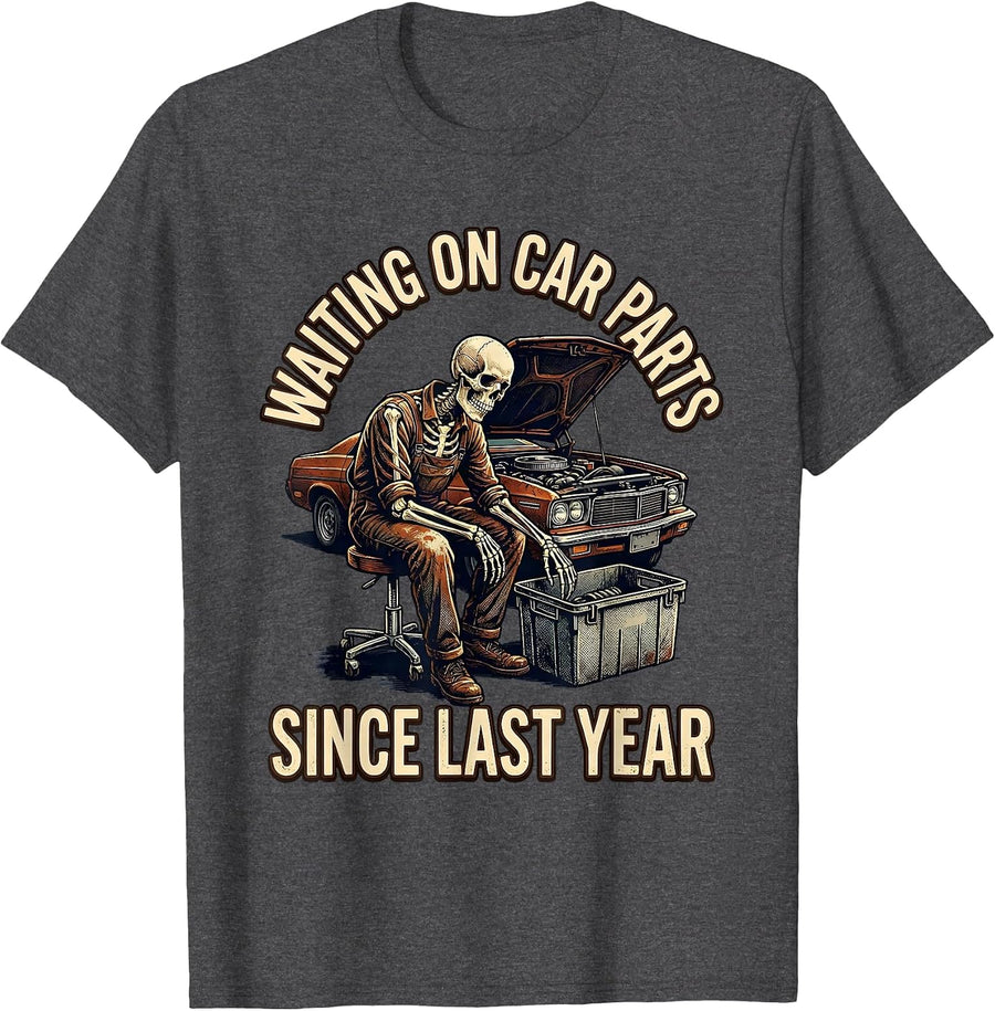 Men's Waiting On Car Parts Since Last Year Vintage Mechanic T-Shirt - Dark Heather Grey