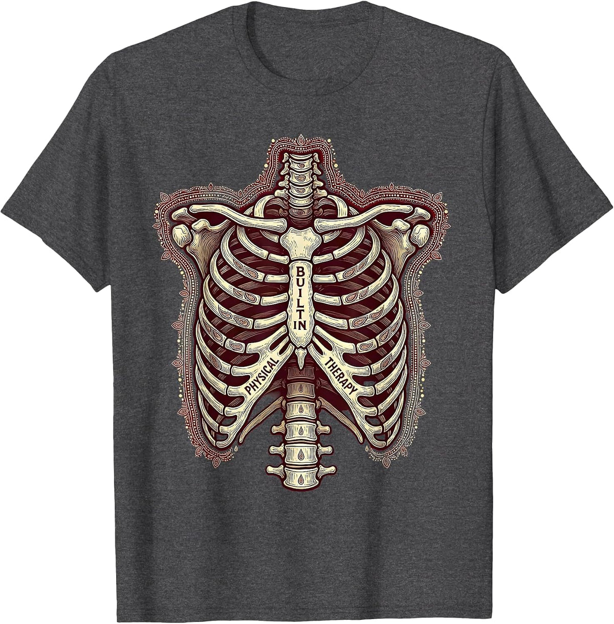 Built In Physical Therapy Funny PT Design T-Shirt - Dark Heather Grey