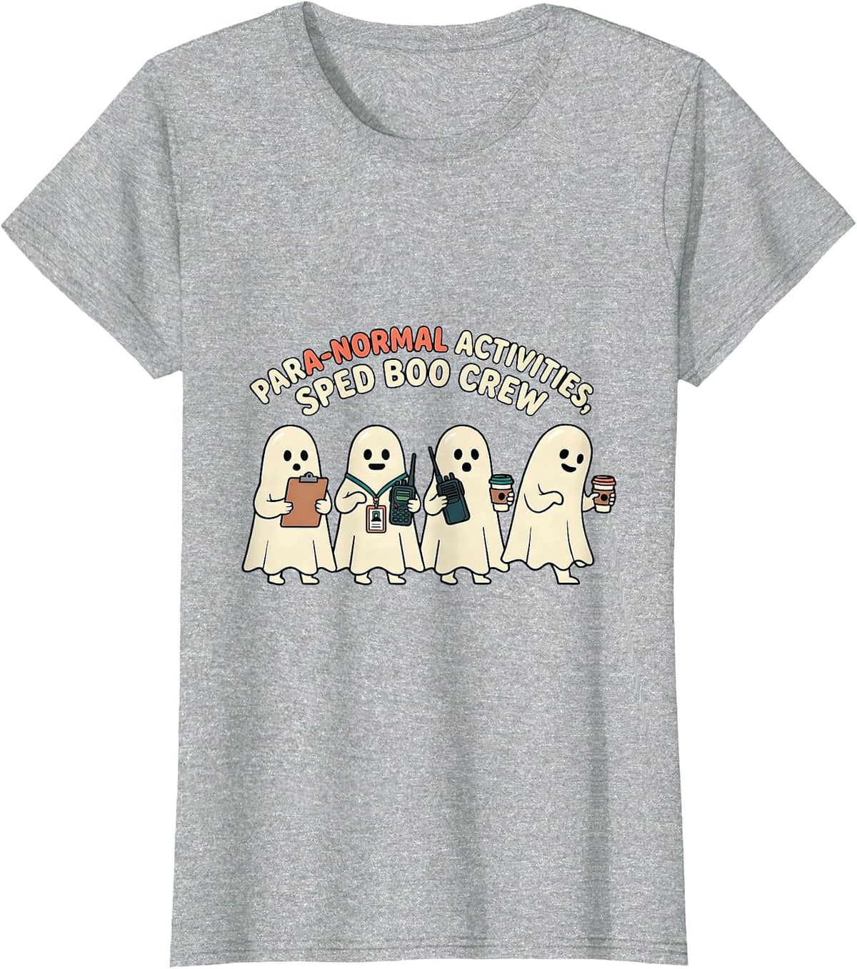 Para-Normal Activities SPED Boo Crew Ghost Teacher Halloween T-Shirt - Heather Grey