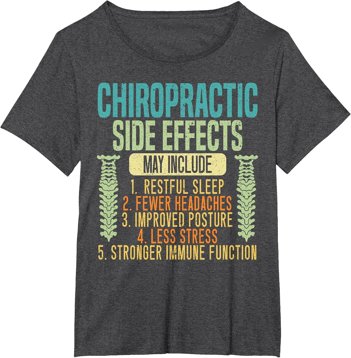 Chiropractic Side Effects Chiropractor Bone Doctor T-Shirt - Dark Heather Grey