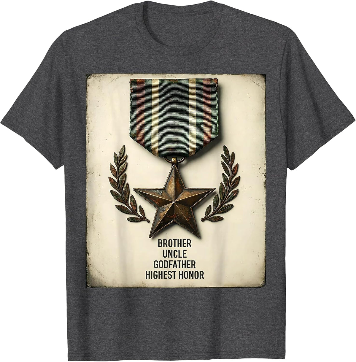 Brother. Uncle. Godfather. Highest Honor. Vintage T-Shirt - Dark Heather Grey