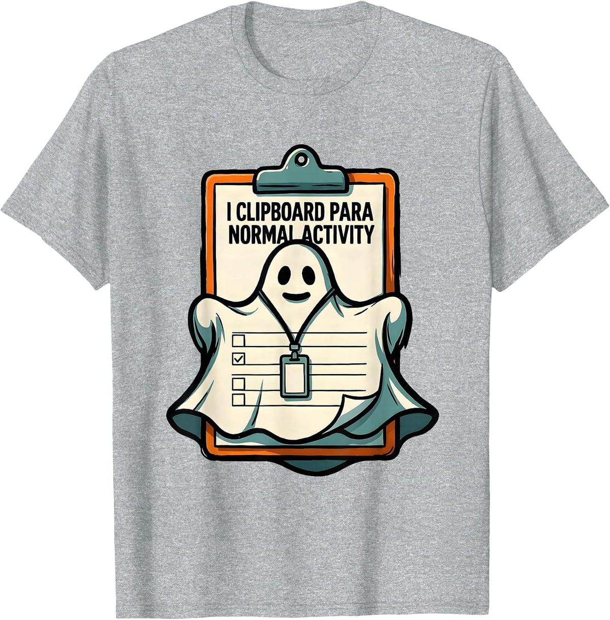 Men's I Clipboard Para Normal Activity Funny Ghost T-Shirt - Heather Grey