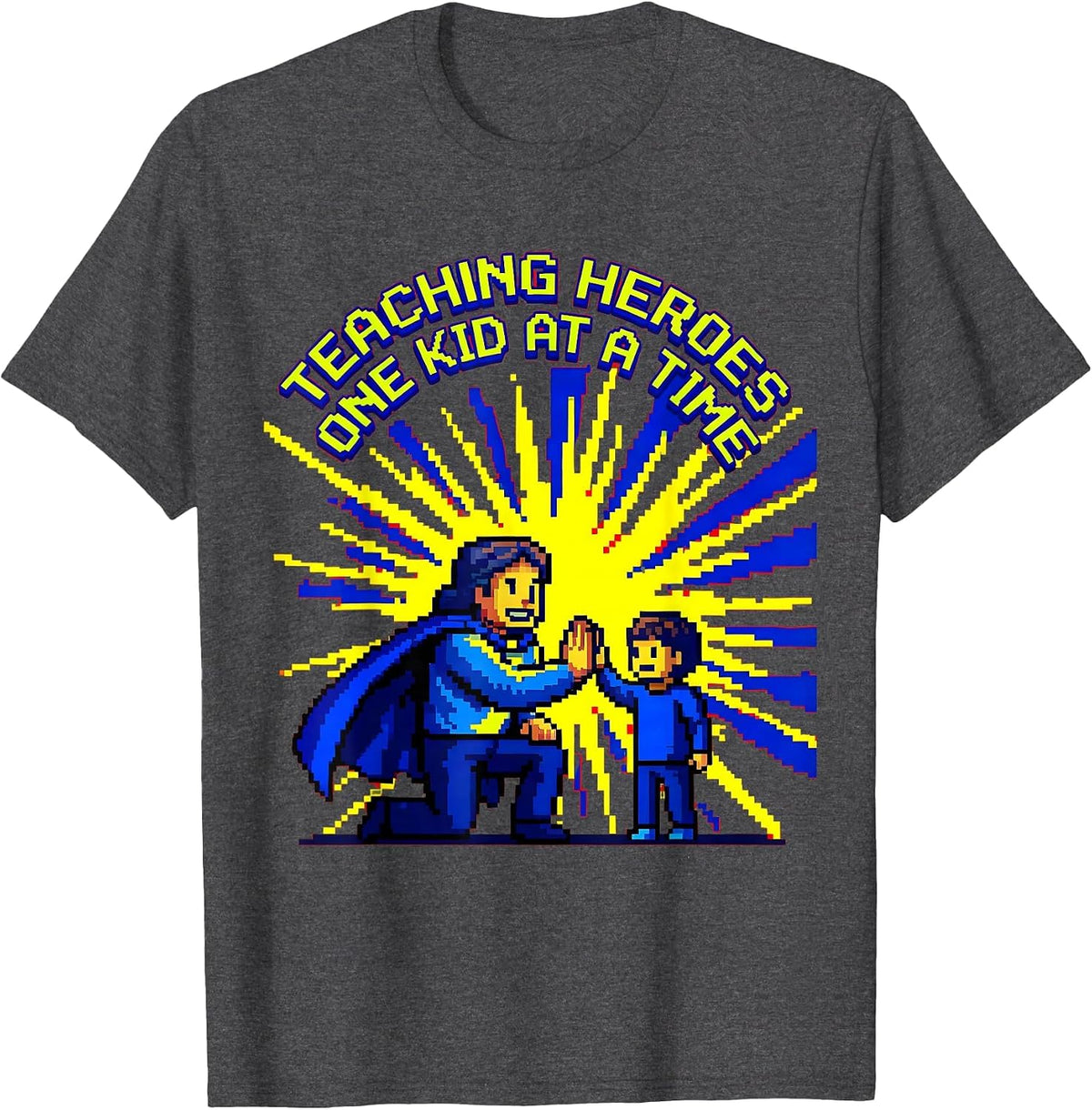 Sped Teacher Teaching Heroes One Kid At A Time T-Shirt - Dark Heather Grey