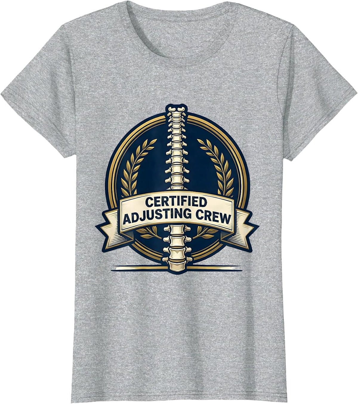 Women's Certified Adjusting Crew Funny Chiropractor Anatomy Humor T-Shirt - Heather Grey
