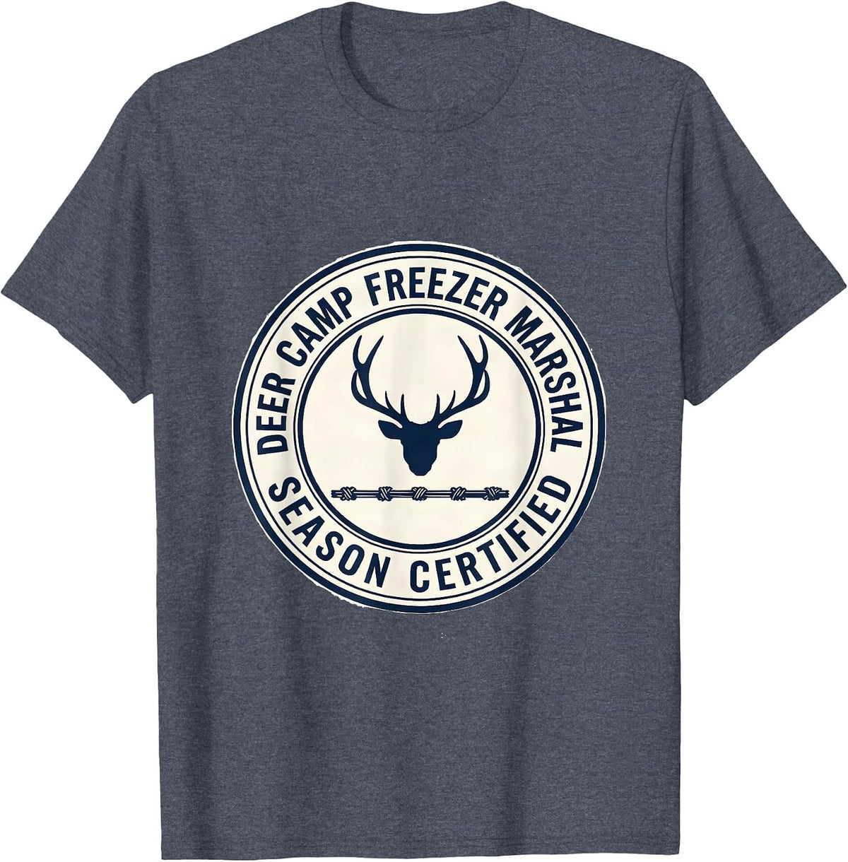 Deer Camp Freezer Marshal, Season Certified Funny Hunting T-Shirt - Heather Blue