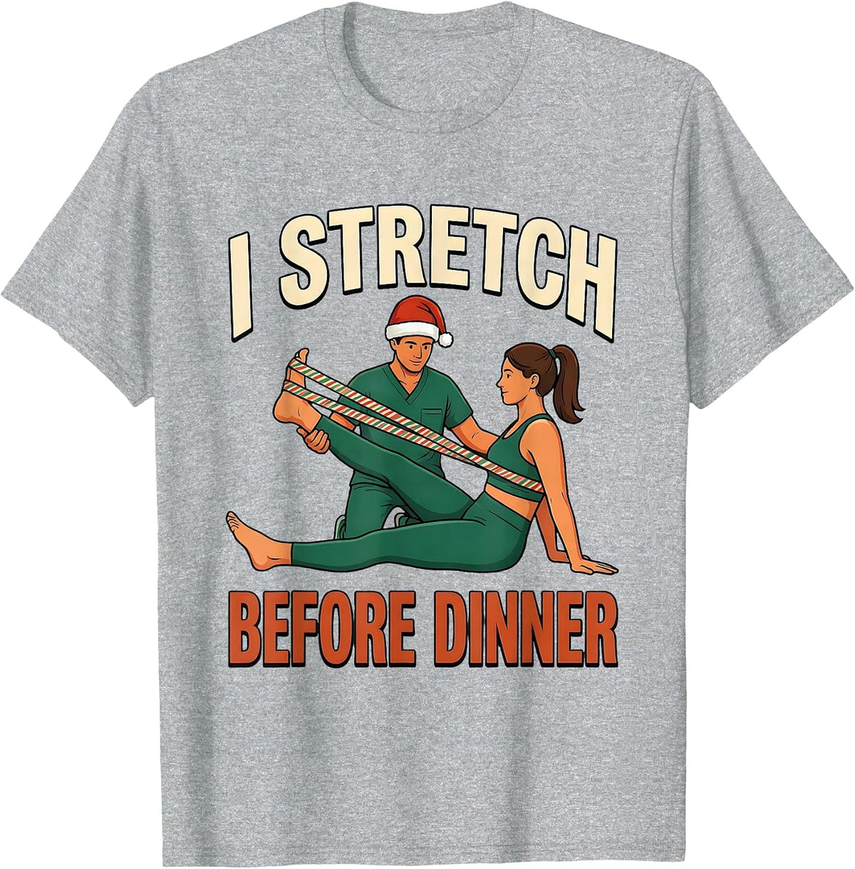 Men's I Stretch Before Dinner Funny Physical Therapy Christmas PT T-Shirt - Heather Grey