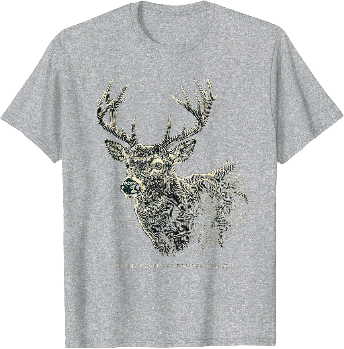 Men's I Keep My November For Deer Season Funny Hunting Dad Gift T-Shirt - Heather Grey