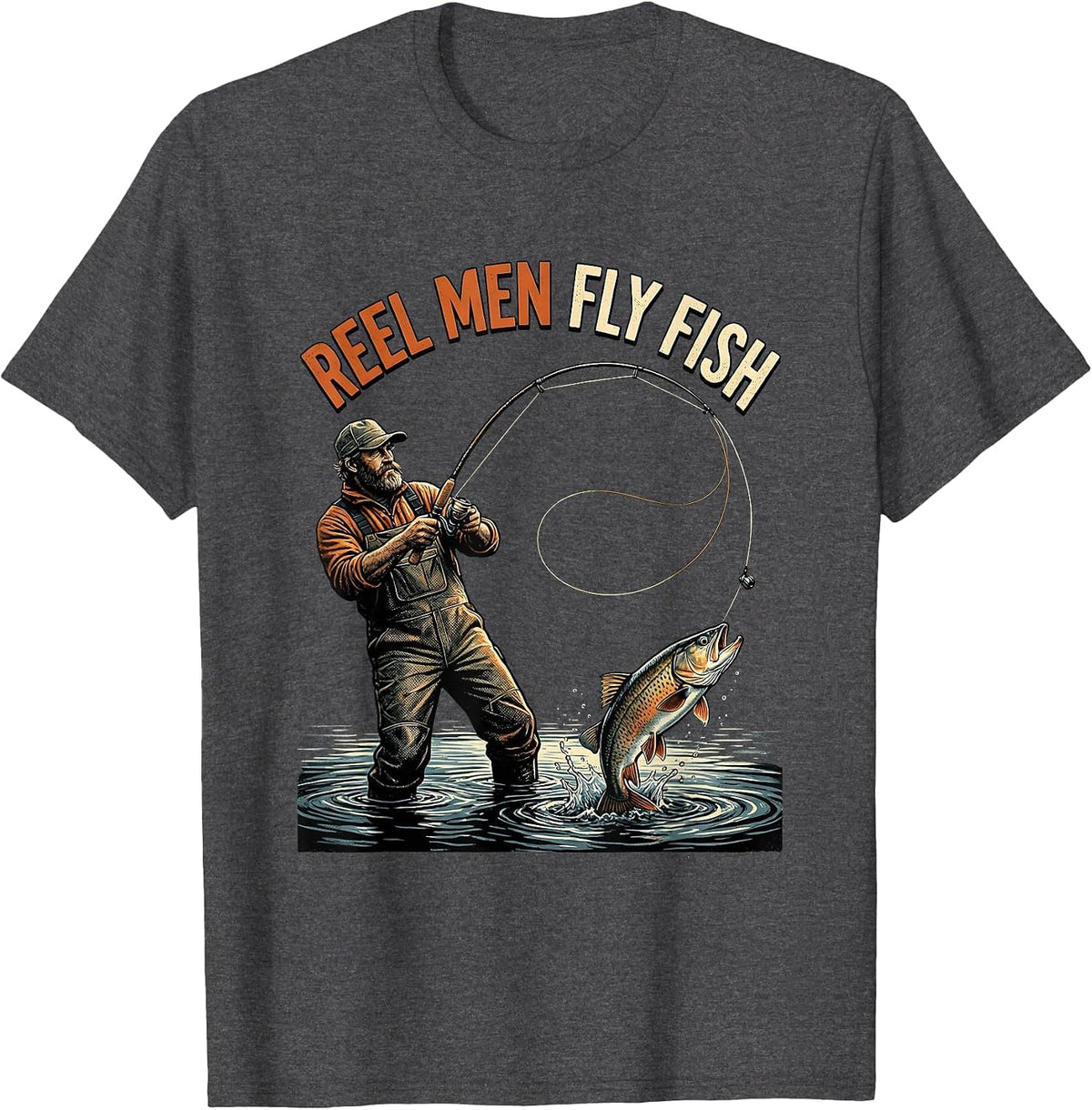 Reel Men Fly Fish Fly Fishing Design T-Shirt - Dark Heather Grey
