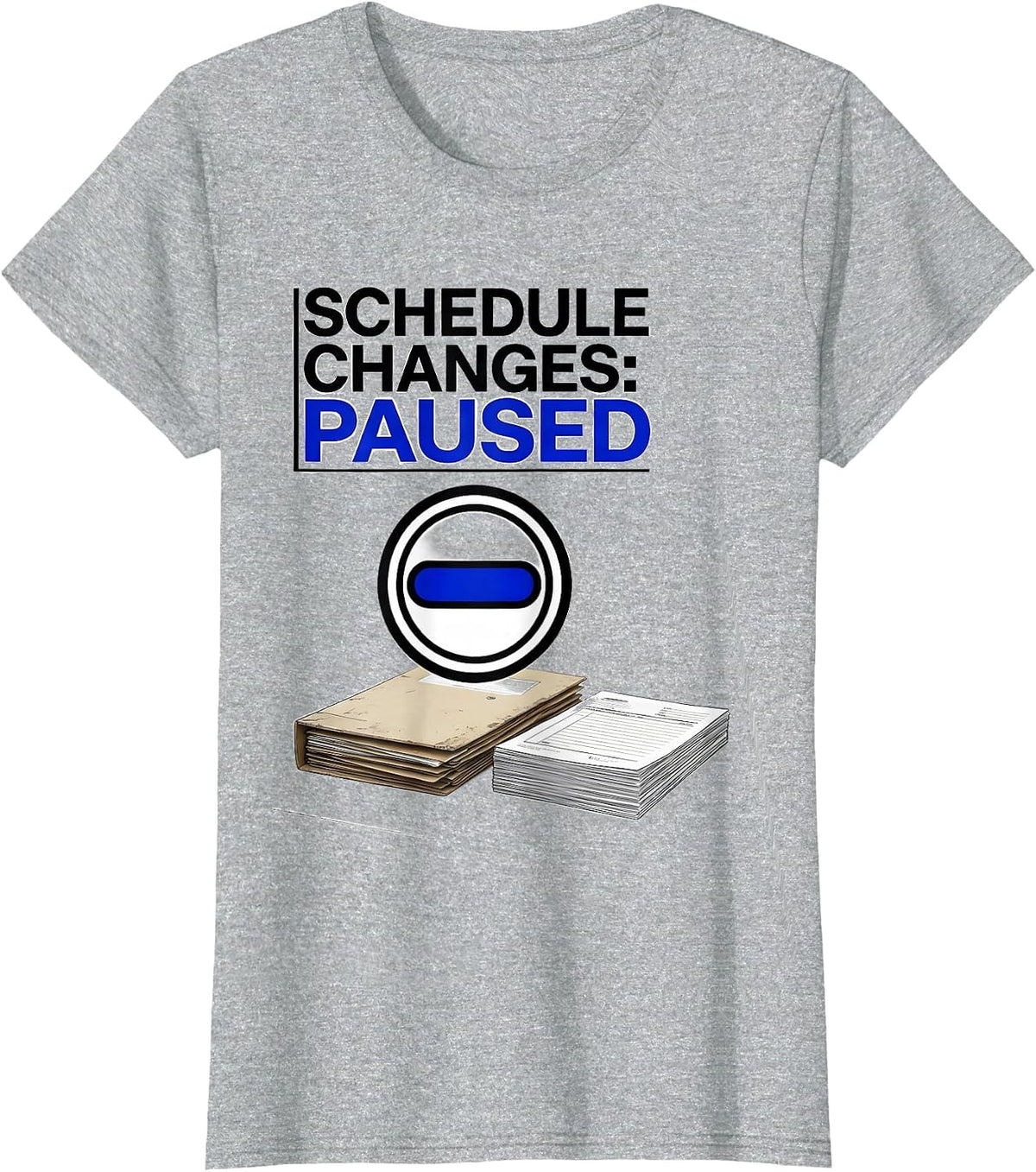 Schedule Changes Paused Funny School Counselor Sarcastic T-Shirt - Heather Grey