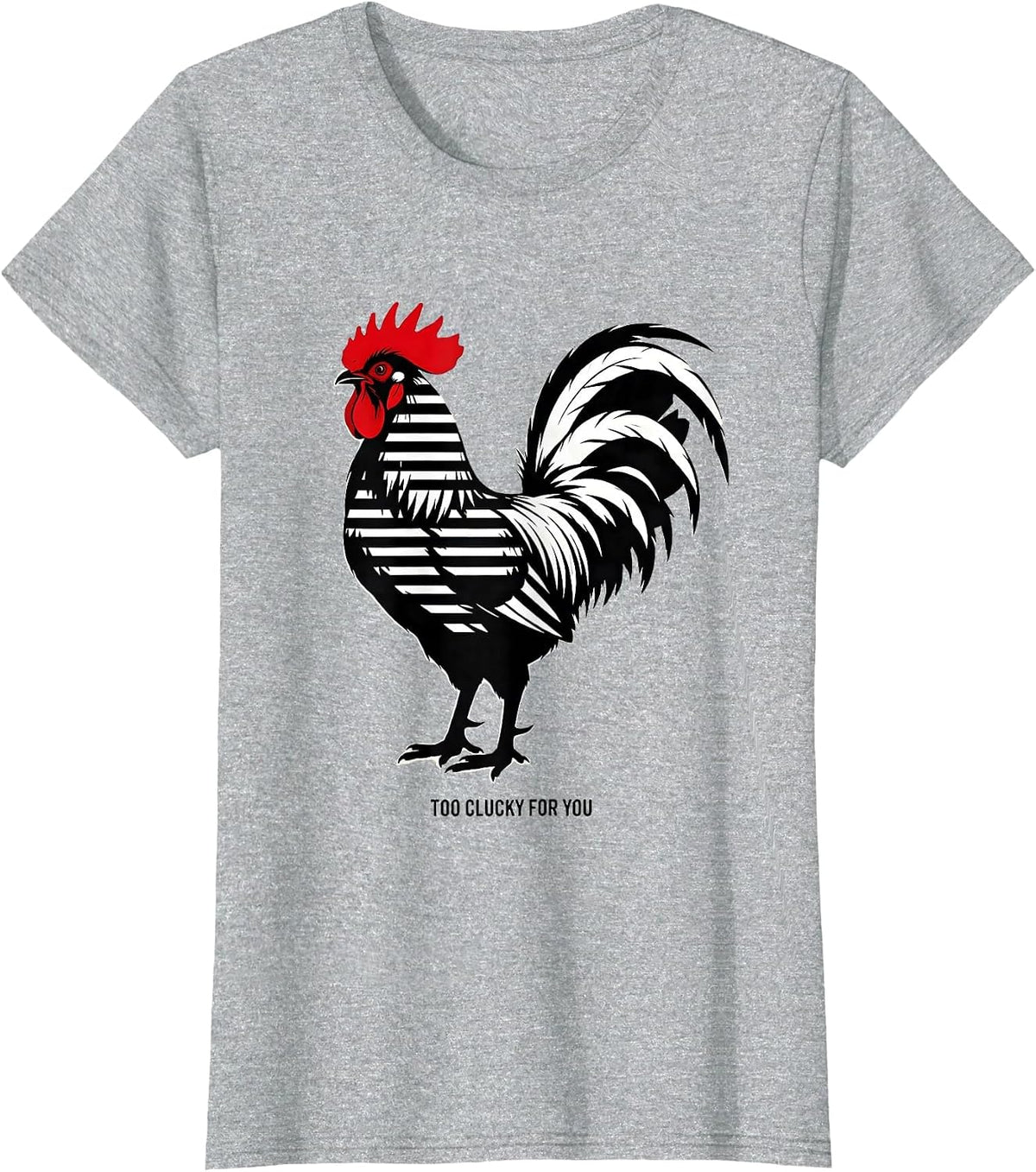 Women's Too Clucky For You Funny Chicken Design T-Shirt - Heather Grey
