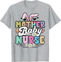 Mother Baby Nurse Easter Labor and Delivery Postpartum L&D T-Shirt - Heather Grey