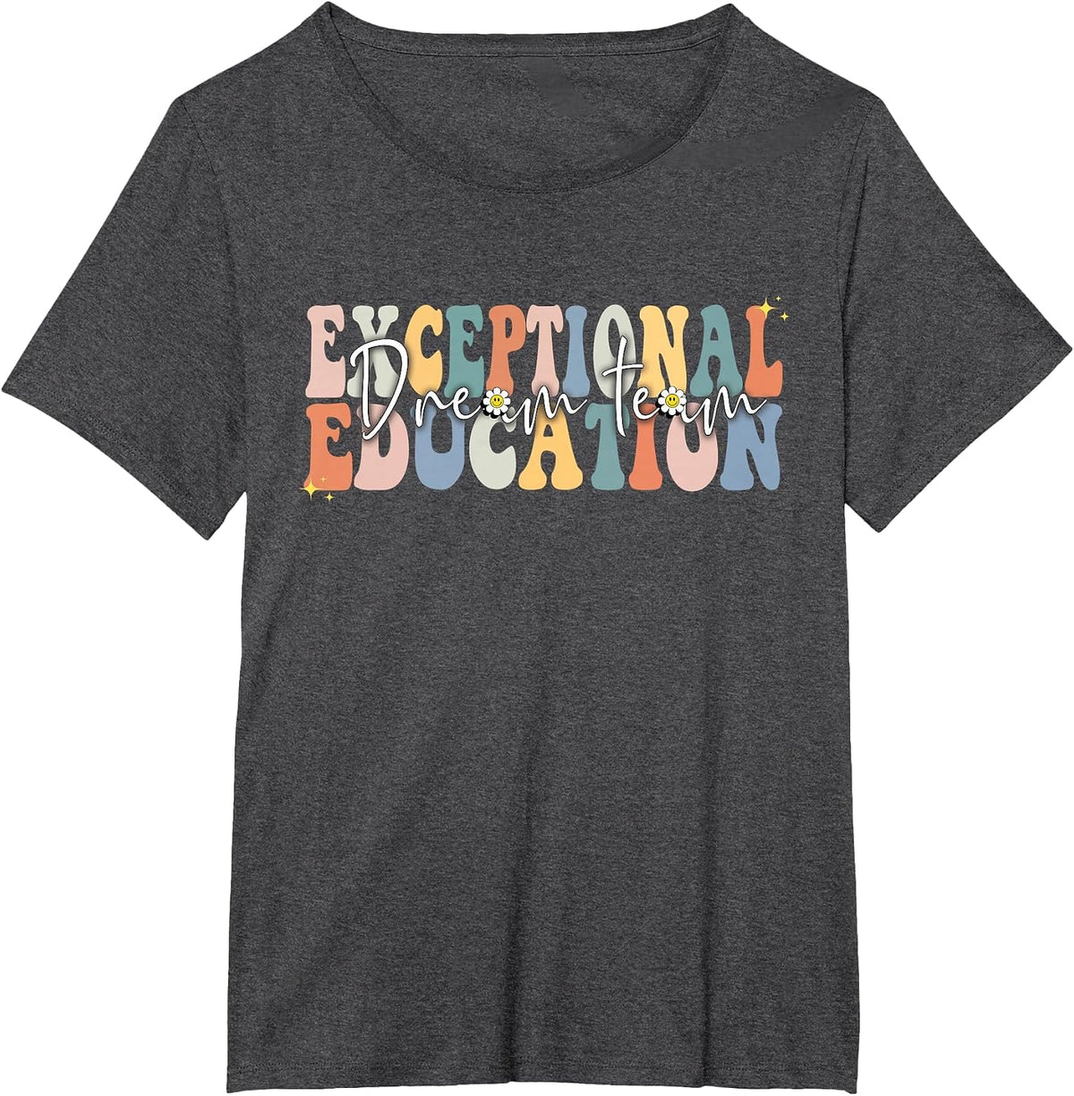 Dream Exceptional Education Team SPED Teacher Squad Groovy T-Shirt - Dark Heather Grey