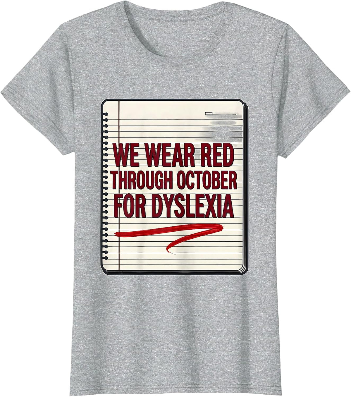 Women's We Wear Red Through October for Dyslexia Teacher T-Shirt - Heather Grey