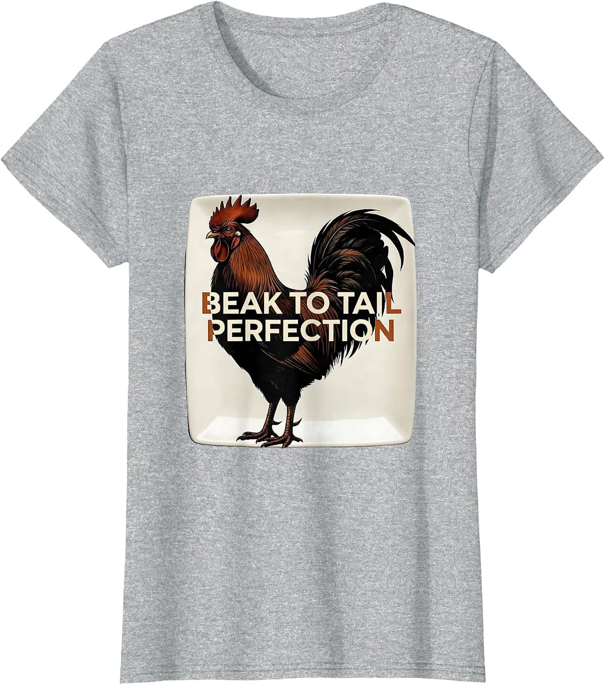 Beak to Tail Perfection Funny Chicken Design T-Shirt - Heather Grey