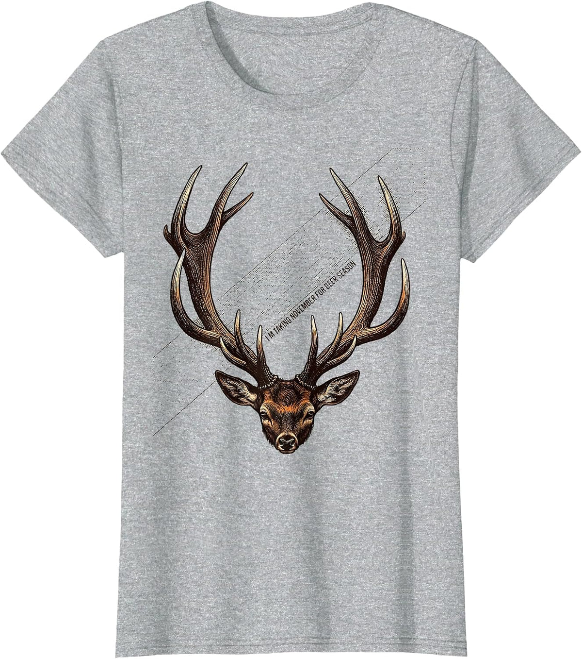 I'm Taking November For Deer Season Funny Hunting Dad Gift T-Shirt - Heather Grey