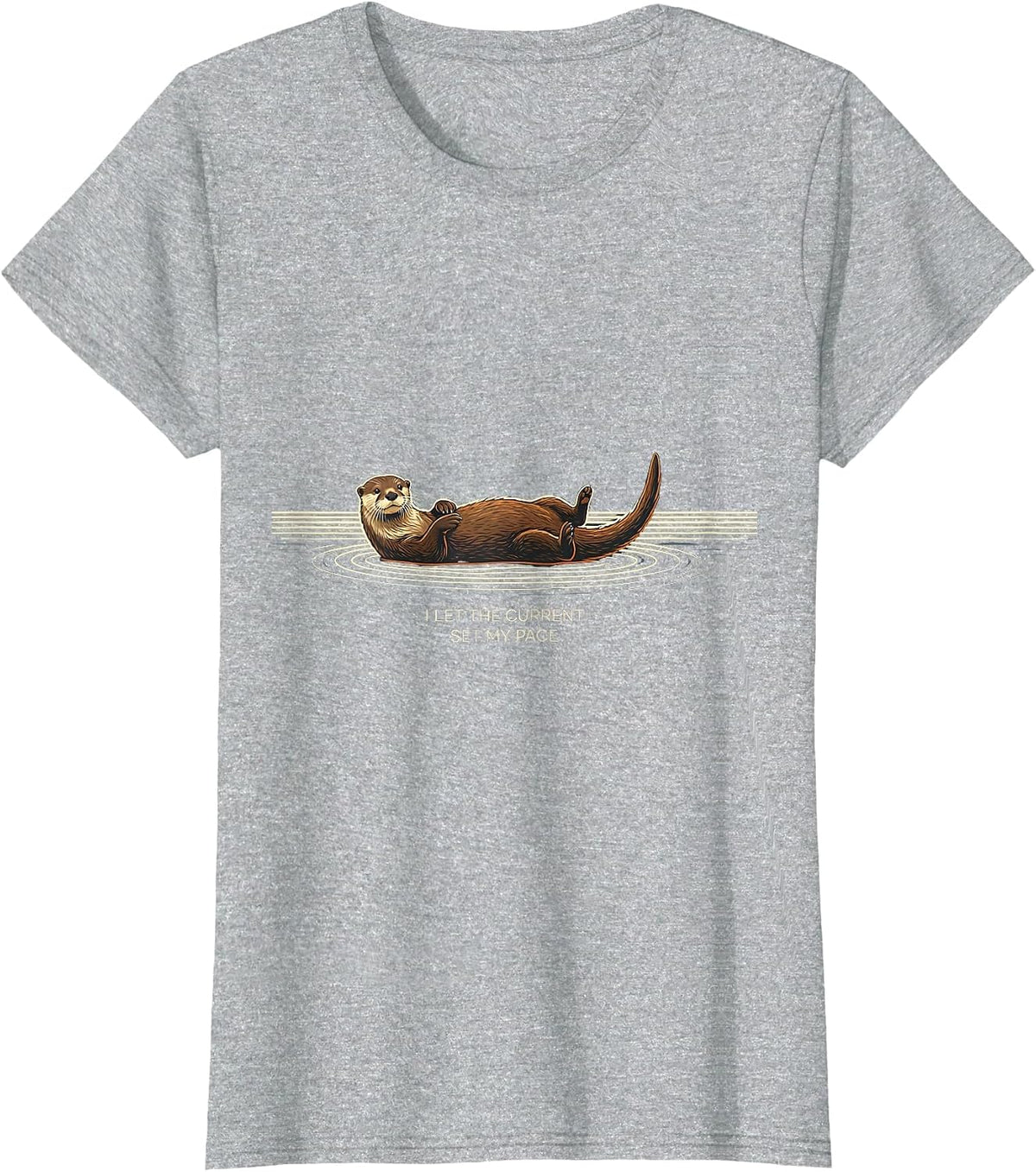 I Let The Current Set My Pace Funny Otter Lover Sea Animal T-Shirt - Heather Grey
