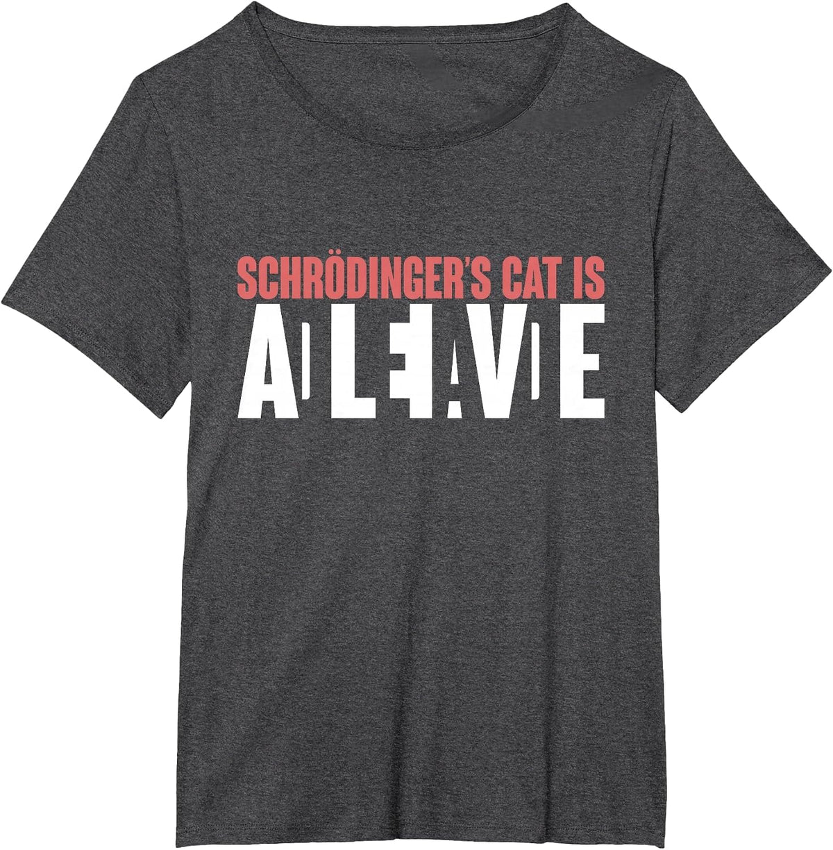 Schrödingers Cat is Dead and Alive Funny Schroedingers Cat T-Shirt - Dark Heather Grey