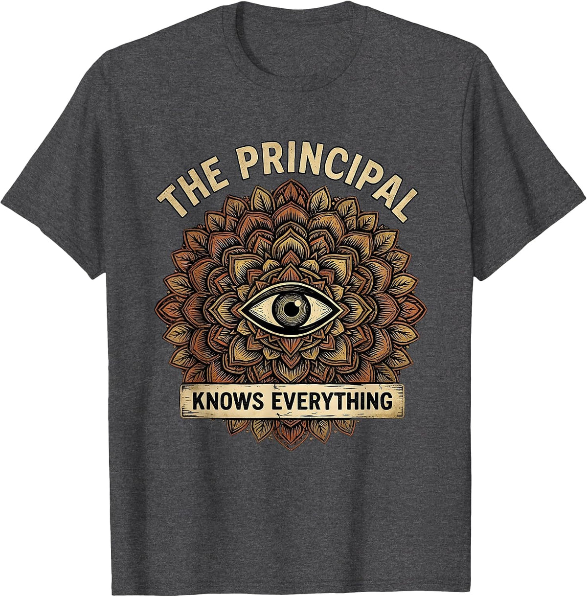 The Principal Knows Everything School Design T-Shirt - Dark Heather Grey