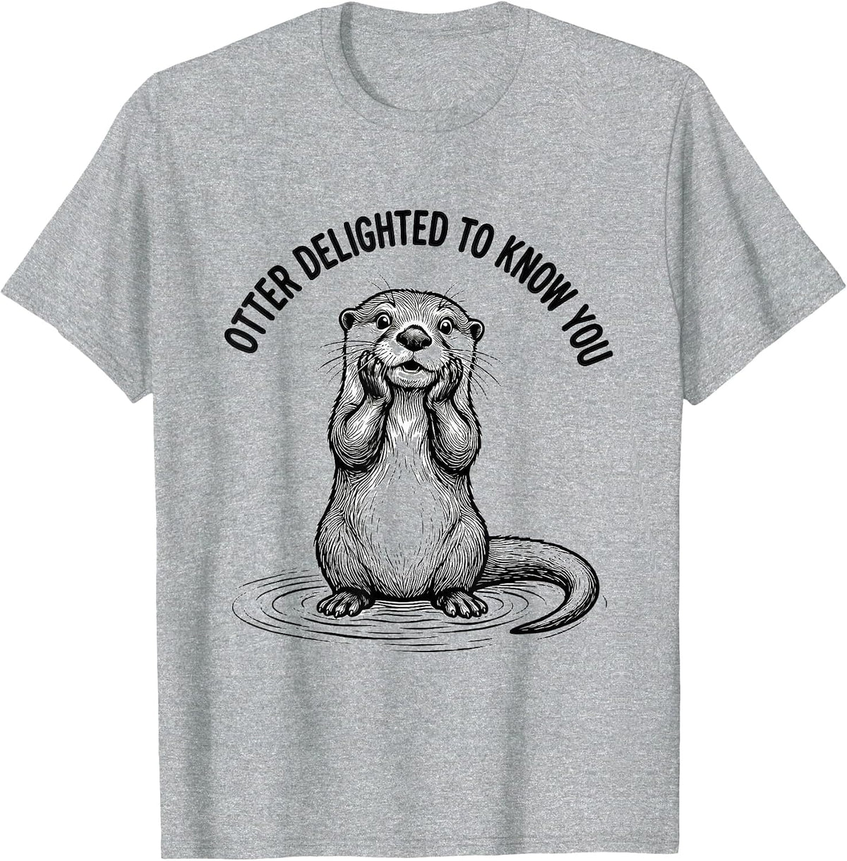 Men's Otter Delighted To Know You Funny Otter Lover Gift T-Shirt - Heather Grey