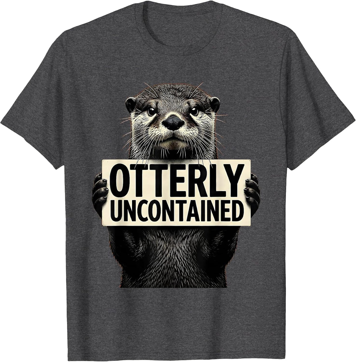 Otterly Uncontained Funny Otter Lover Gifts Otter Enthusiast T-Shirt - Dark Heather Grey