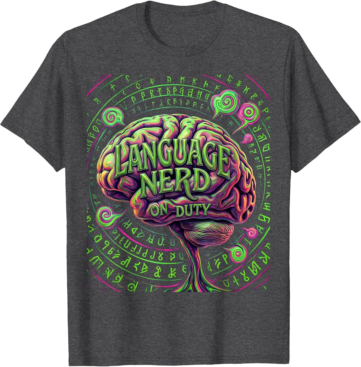 Language Nerd On Duty Linguistics Design T-Shirt - Dark Heather Grey