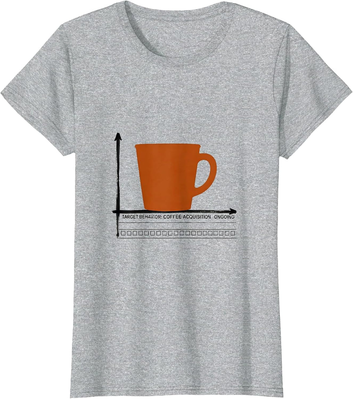 Women's Target Behavior: Coffee Acquisition, Ongoing ABA Therapist T-Shirt - Heather Grey