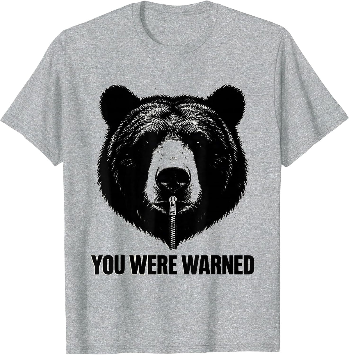 Men's You Were Warned Funny Bear Lover Wildlife Humor Gift T-Shirt - Heather Grey