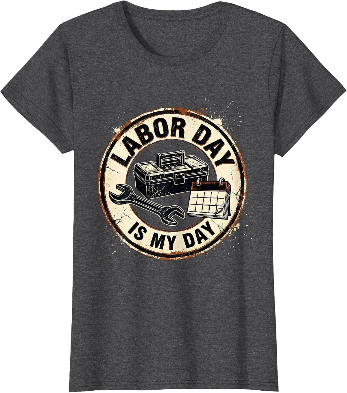 Women's Labor Day Is My Day Distressed Funny Blue Collar Worker Gift T-Shirt - Dark Heather Grey