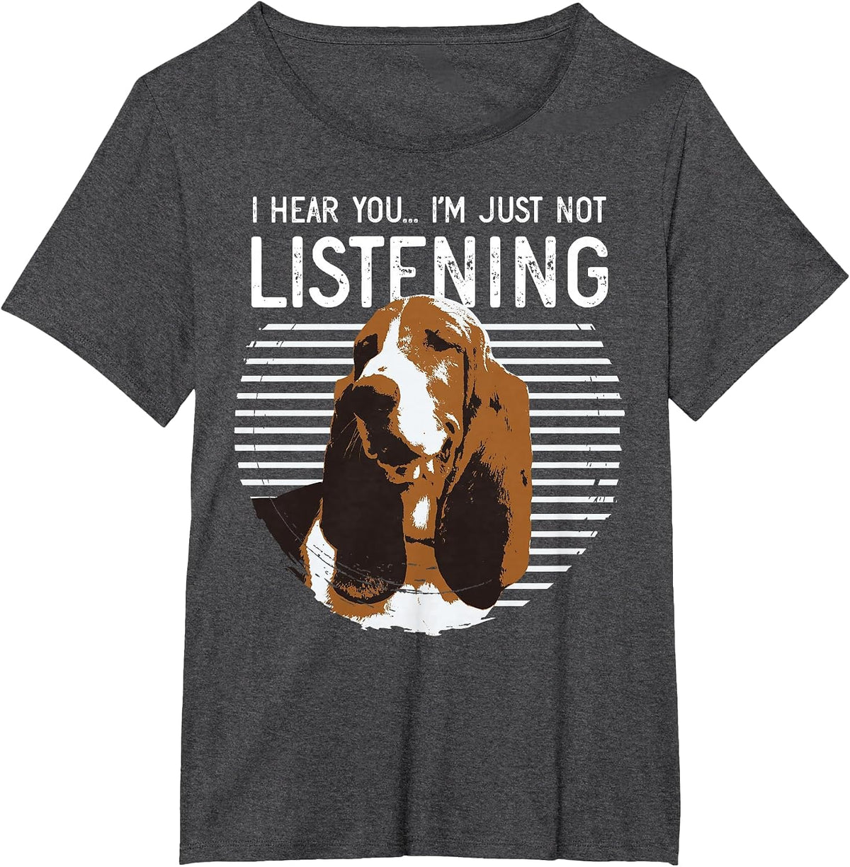 Basset Hound Big Ears But Not Listening Design Idea Design T-Shirt - Dark Heather Grey