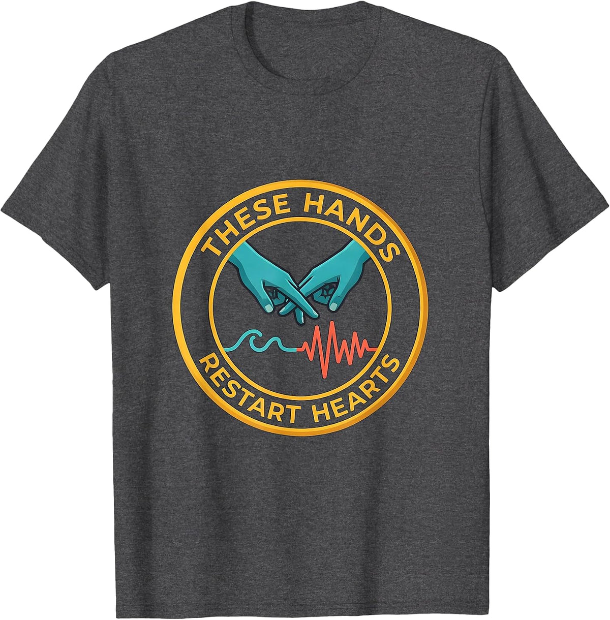Men's These Hands Restart Hearts Funny EMS Paramedic EMT Gift T-Shirt - Dark Heather Grey