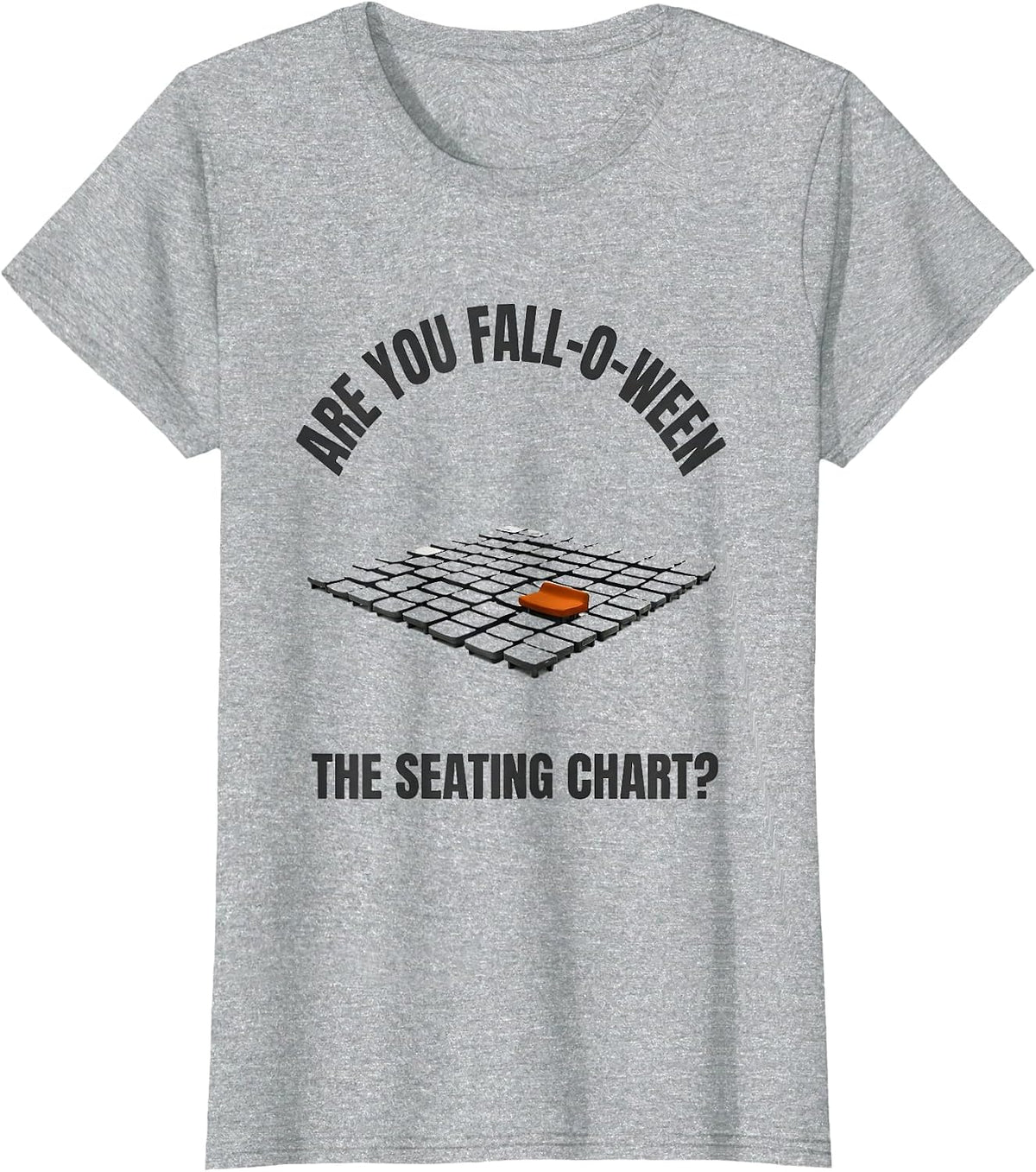 Are You Fall-O-Ween The Seating Chart Funny Teacher T-Shirt - Heather Grey